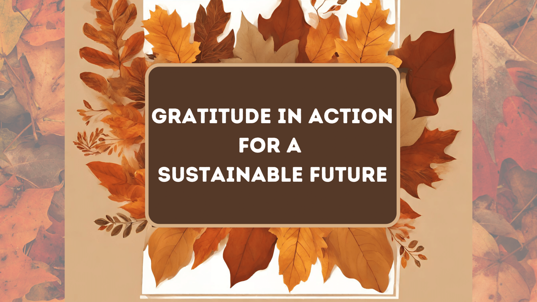 Gratitude in Action for a Sustainable Future – Energility